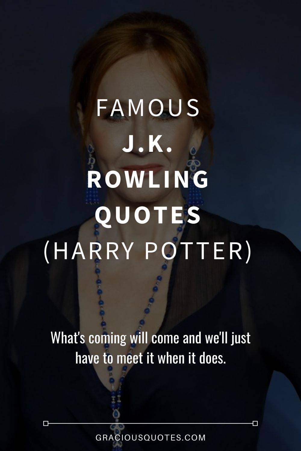 Famous J.K. Rowling Quotes (HARRY POTTER) - Gracious Quotes