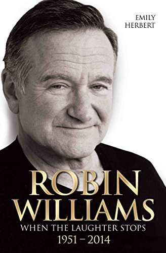 Robin Williams - When the Laughter Stops