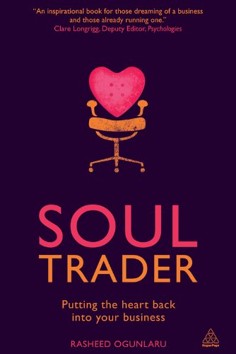 Soul Trader: Putting the Heart Back into Your Business