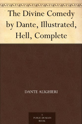 The Divine Comedy by Dante, Illustrated, Hell, Complete