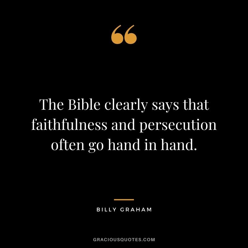 The Bible clearly says that faithfulness and persecution often go hand in hand.