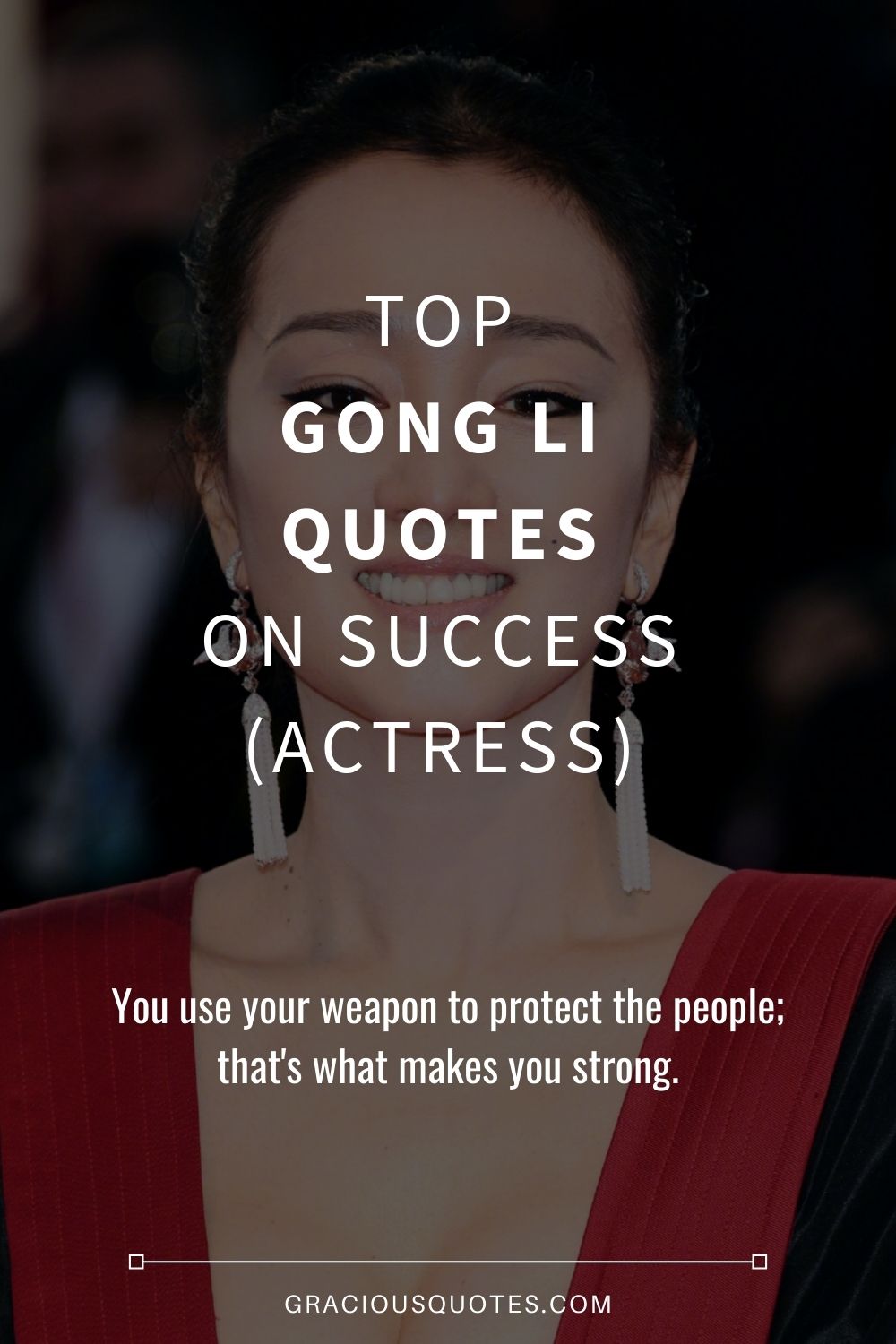 Top Gong Li Quotes on Success (ACTRESS) - Gracious Quotes