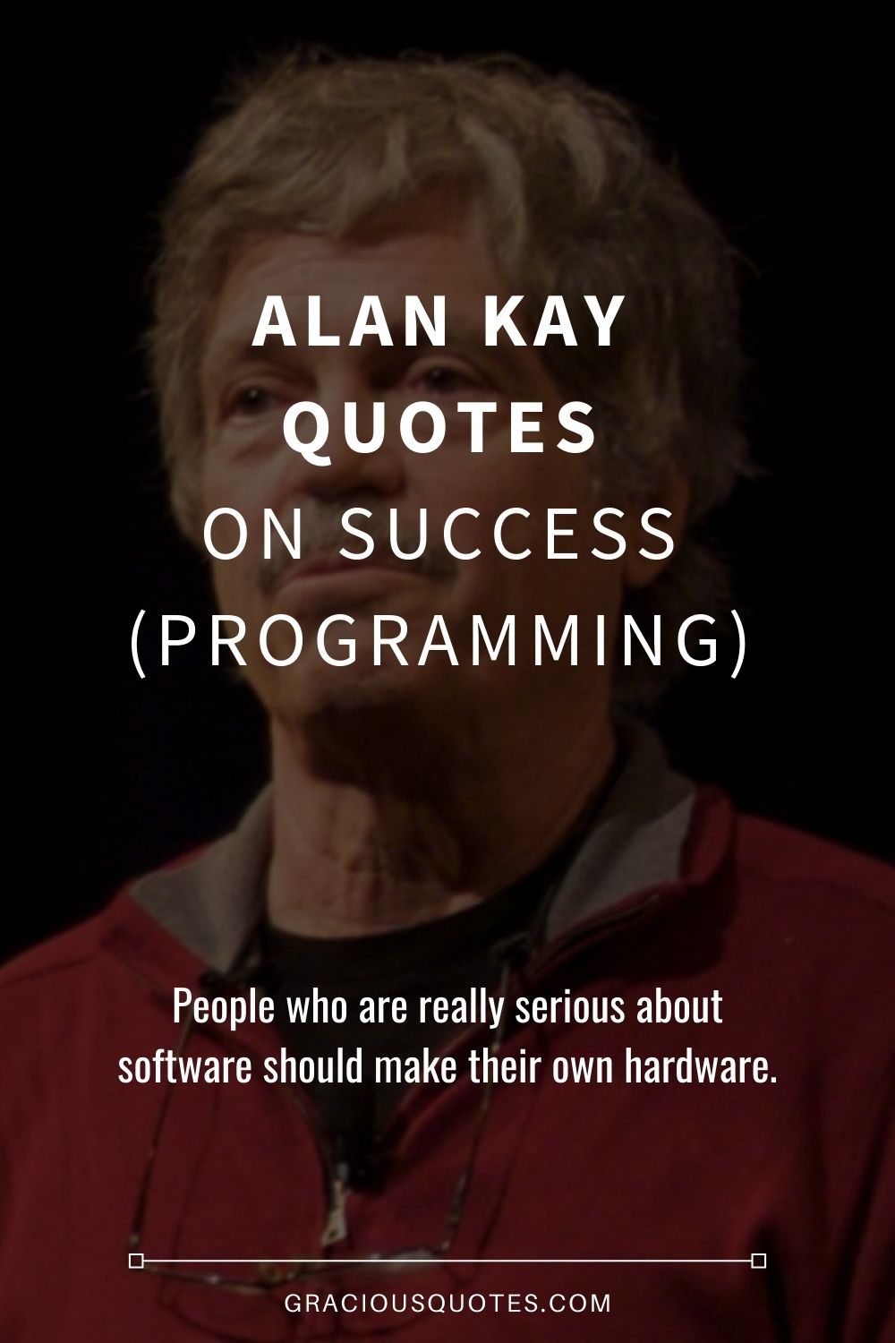 Alan Kay Quotes on Success (PROGRAMMING) - Gracious Quotes