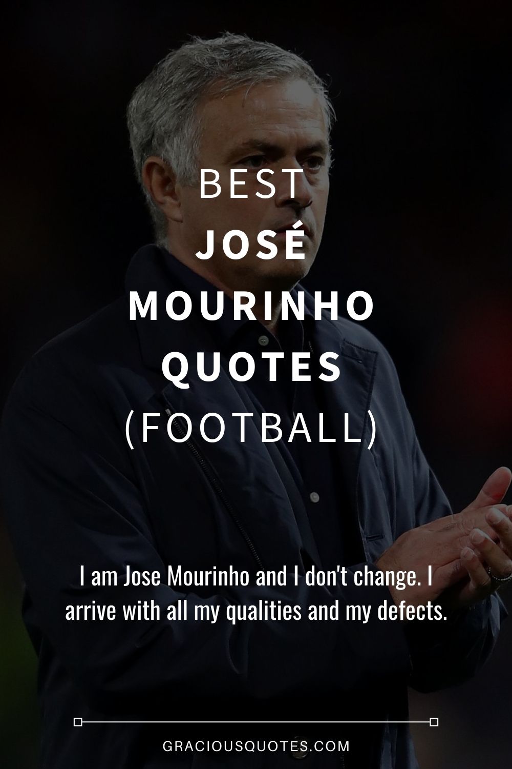 Best José Mourinho Quotes (FOOTBALL) - Gracious Quotes