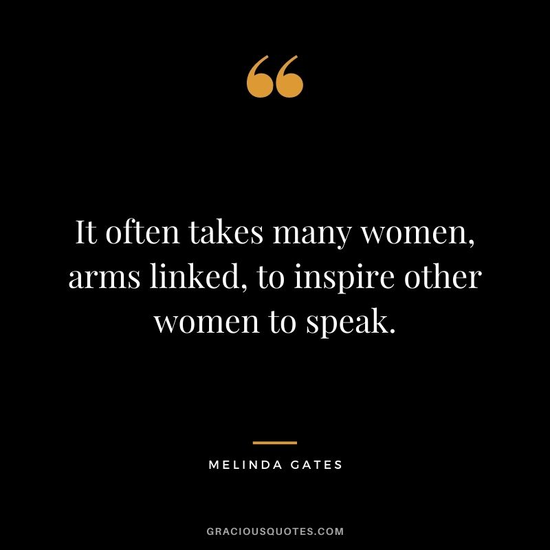 It often takes many women, arms linked, to inspire other women to speak.