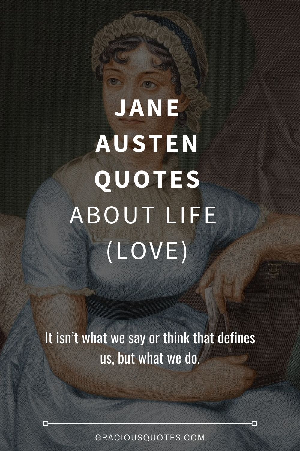 Jane Austen Quotes About Life (LOVE) - Gracious Quotes