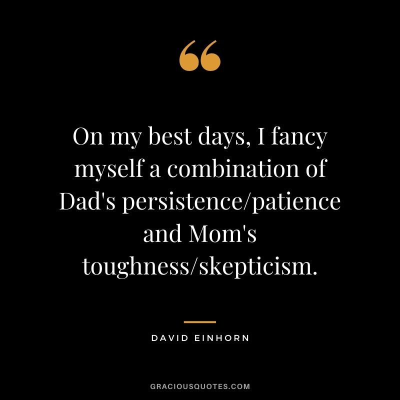 On my best days, I fancy myself a combination of Dad's persistence/patience and Mom's toughness/skepticism.