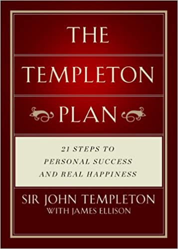 Templeton Plan: 21 Steps to Personal success and Real Happiness