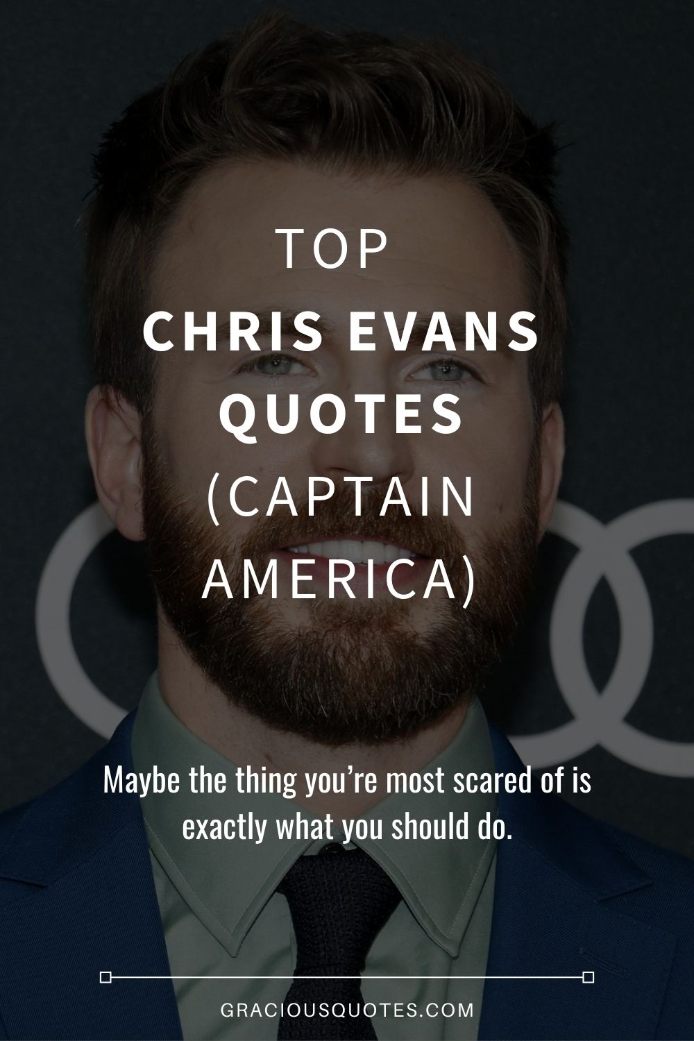 Top Chris Evans Quotes (CAPTAIN AMERICA) - Gracious Quotes (EDITED)