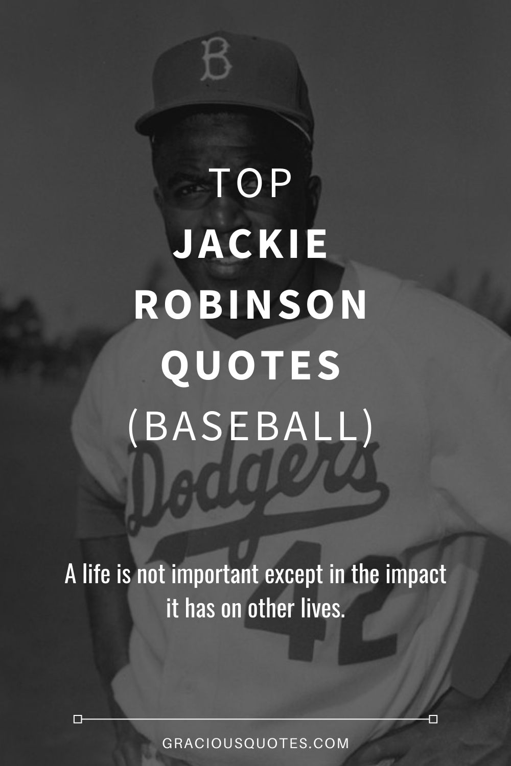 Top Jackie Robinson Quotes (BASEBALL) - Gracious Quotes