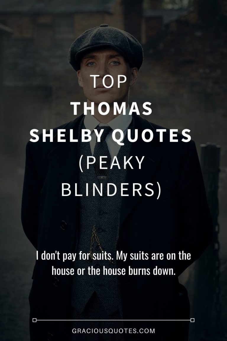 Top 40 Thomas Shelby Quotes Peaky Blinders 