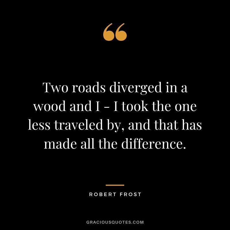  Robert Frost Quotes Two Paths in 2023 The ultimate guide 