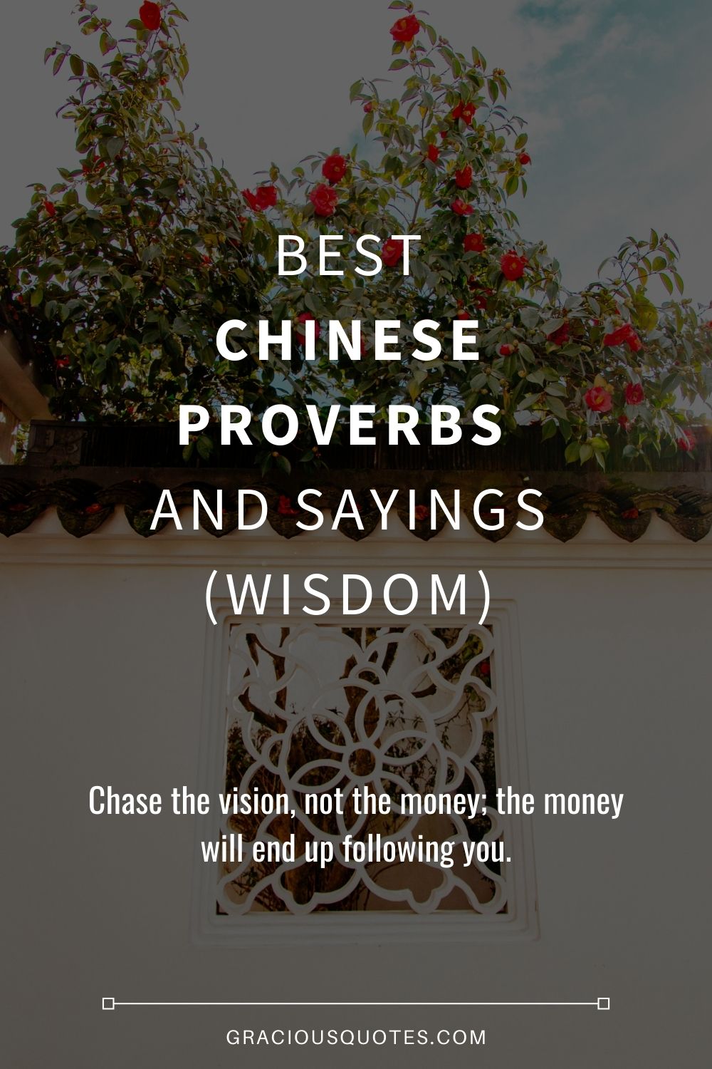 Best Chinese Proverbs and Sayings (WISDOM) - Gracious Quotes