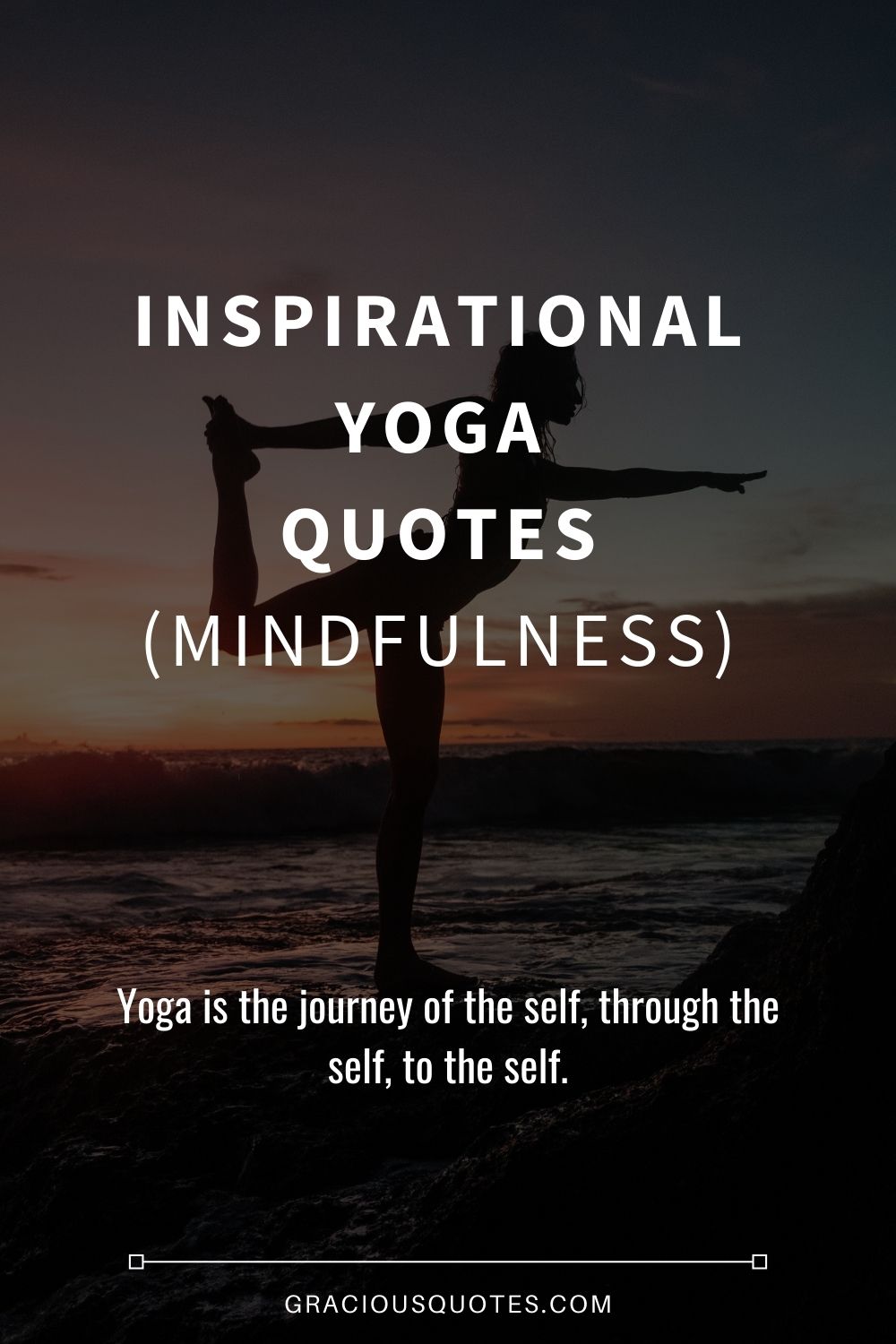 Inspirational Yoga Quotes (MINDFULNESS) - Gracious Quotes