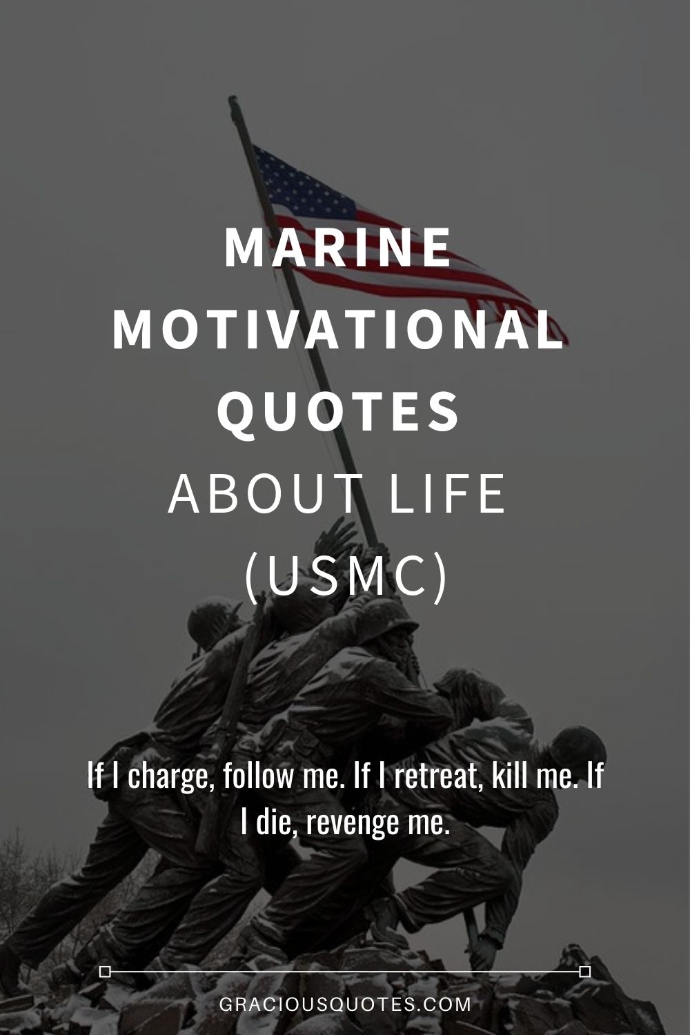 Marine Motivational Quotes About Life (USMC) - Gracious Quotes
