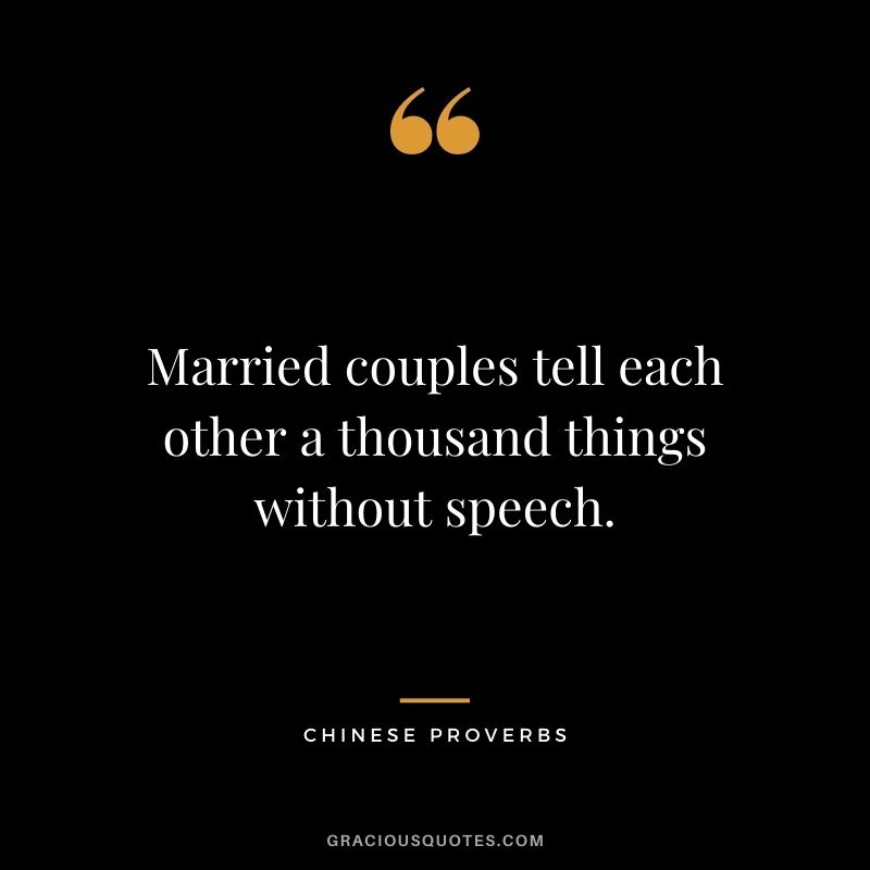 Married couples tell each other a thousand things without speech.