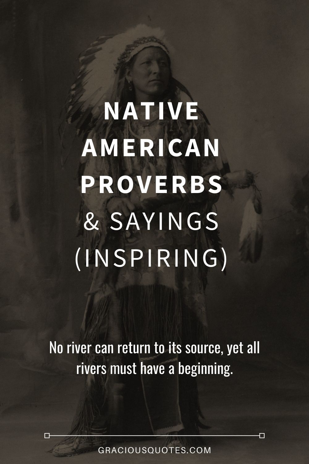 Native American Proverbs & Sayings (INSPIRING) - Gracious Quotes