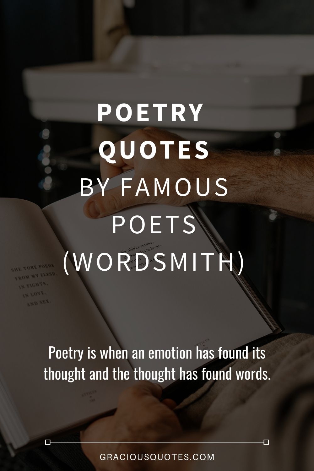 Poetry Quotes by Famous Poets (WORDSMITH) - Gracious Quotes