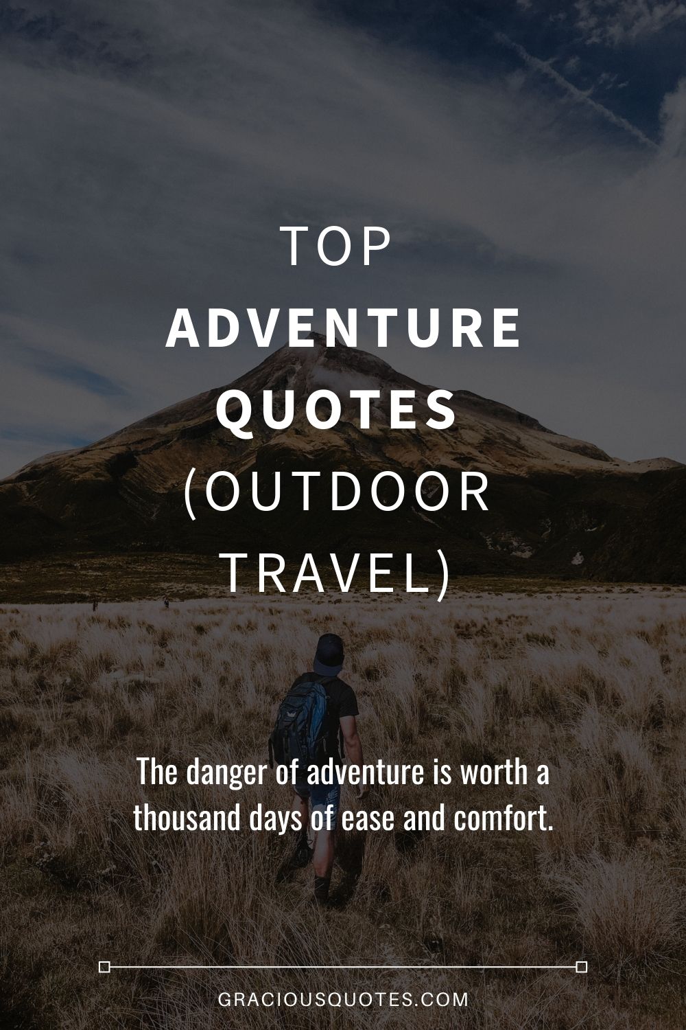 Top Adventure Quotes (OUTDOOR TRAVEL) - Gracious Quotes