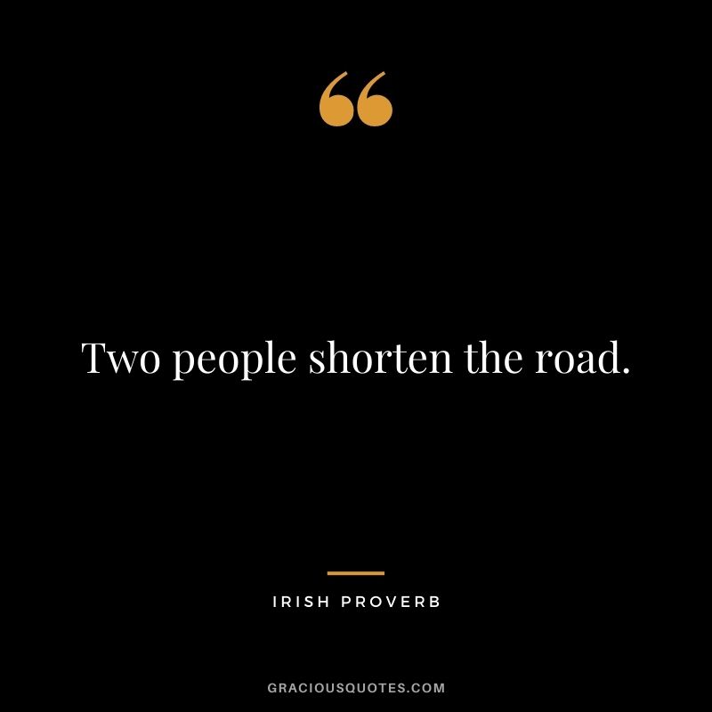 Two people shorten the road.