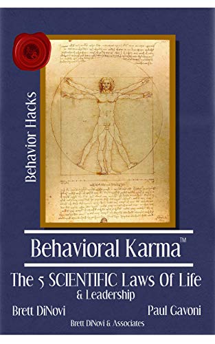 Behavioral Karma: 5 Scientific Laws of Life & Leadership