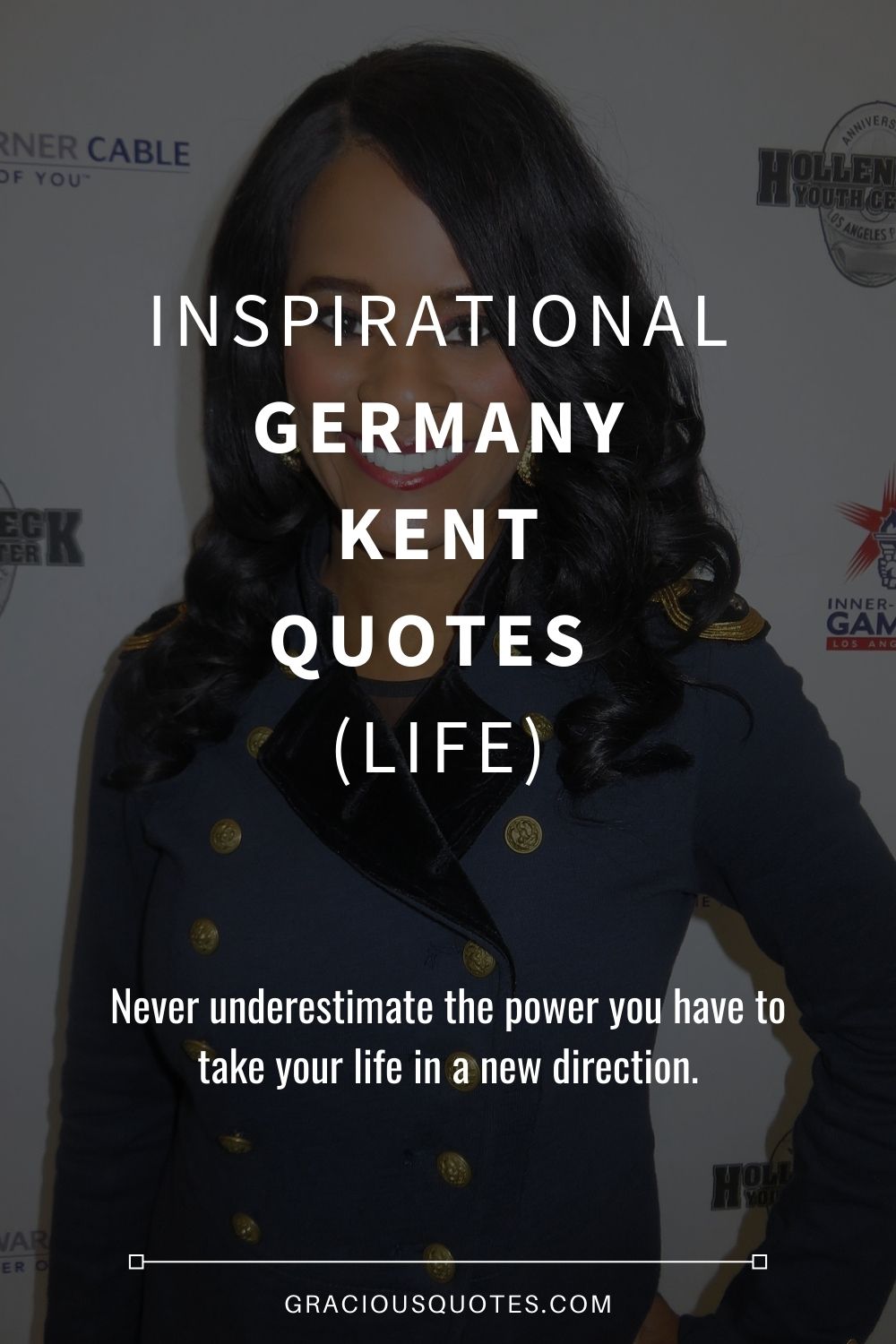 Inspirational Germany Kent Quotes (LIFE) - Gracious Quotes