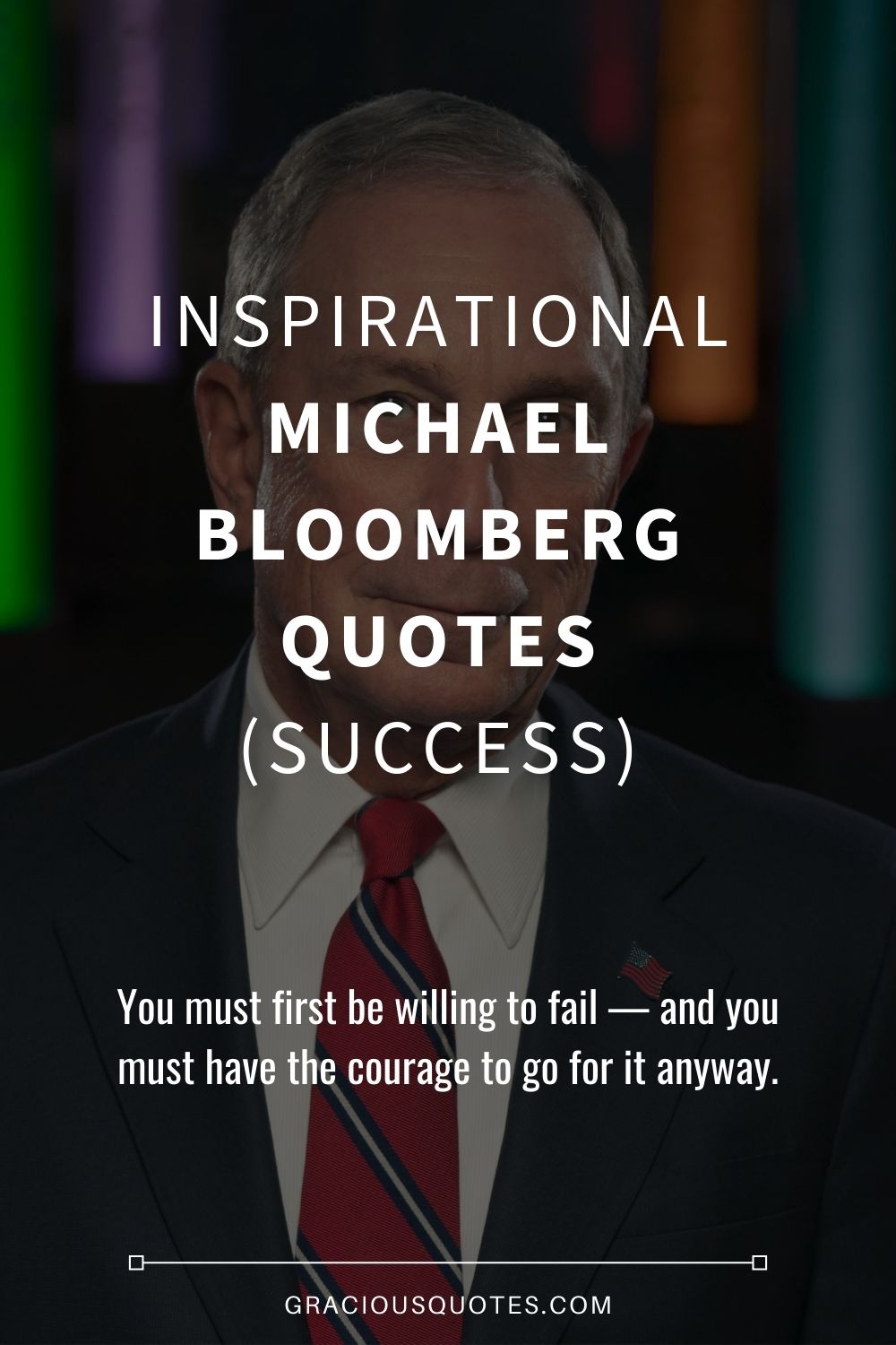 Inspirational Michael Bloomberg Quotes (SUCCESS) - Gracious Quotes