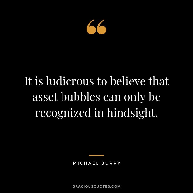 It is ludicrous to believe that asset bubbles can only be recognized in hindsight.