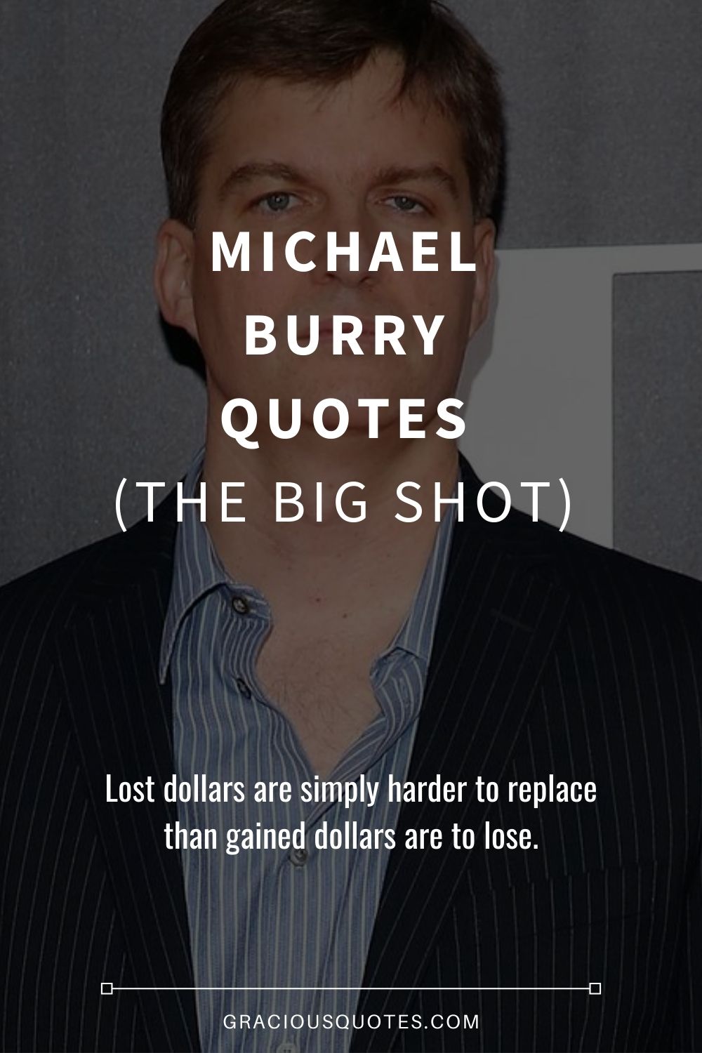 Michael Burry Quotes (THE BIG SHOT) - Gracious Quotes