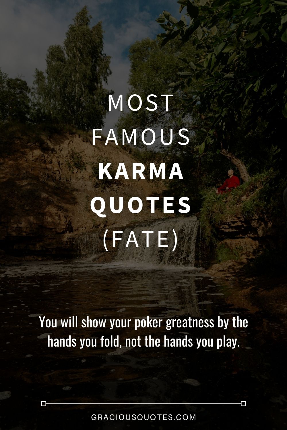 Most Famous Karma Quotes (FATE) - Gracious Quotes