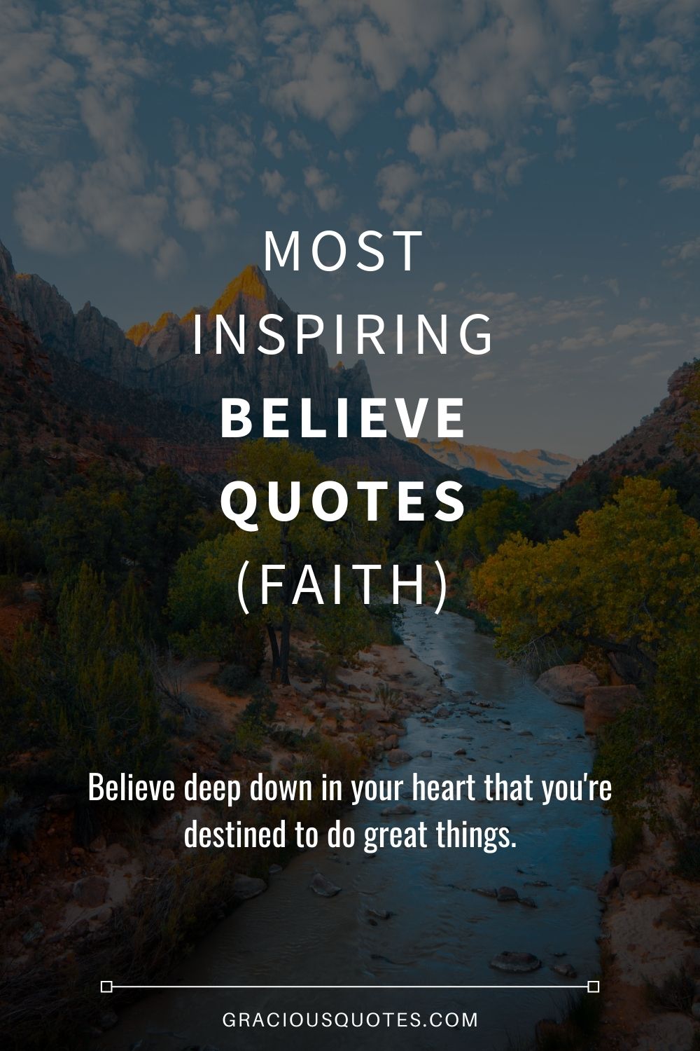Most Inspiring Believe Quotes (FAITH) - Gracious Quotes