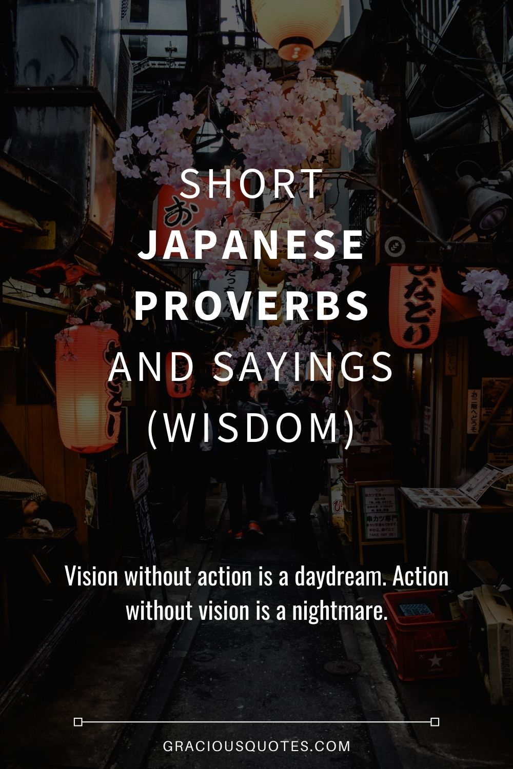 Short Japanese Proverbs and Sayings (WISDOM) - Gracious Quotes