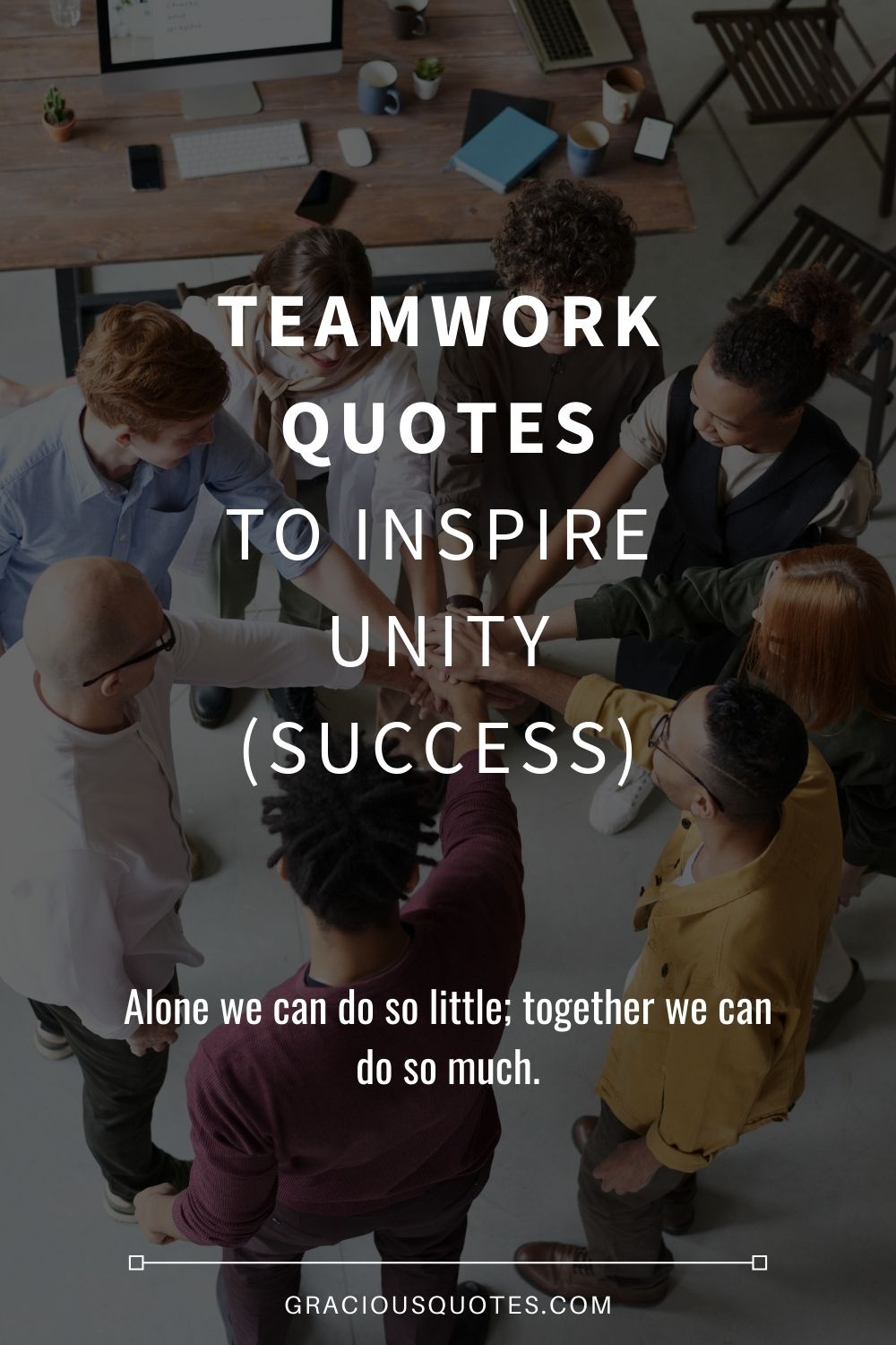 Teamwork Quotes to Inspire Unity (SUCCESS) - Gracious Quotes