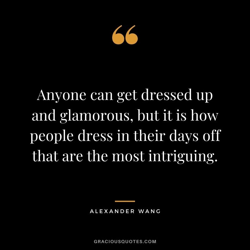 Anyone can get dressed up and glamorous, but it is how people dress in their days off that are the most intriguing.