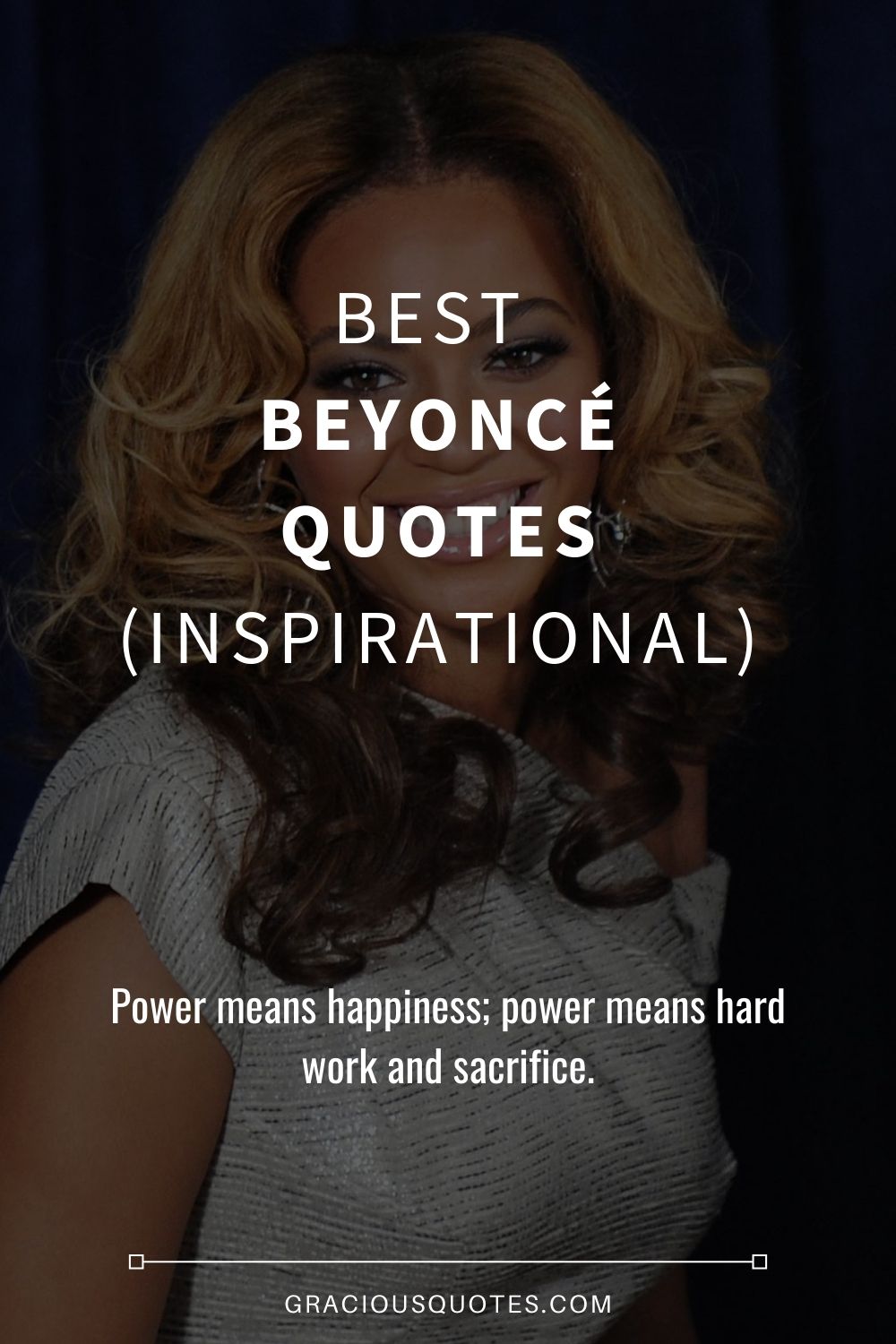 Best Beyoncé Quotes (INSPIRATIONAL) - Gracious Quotes