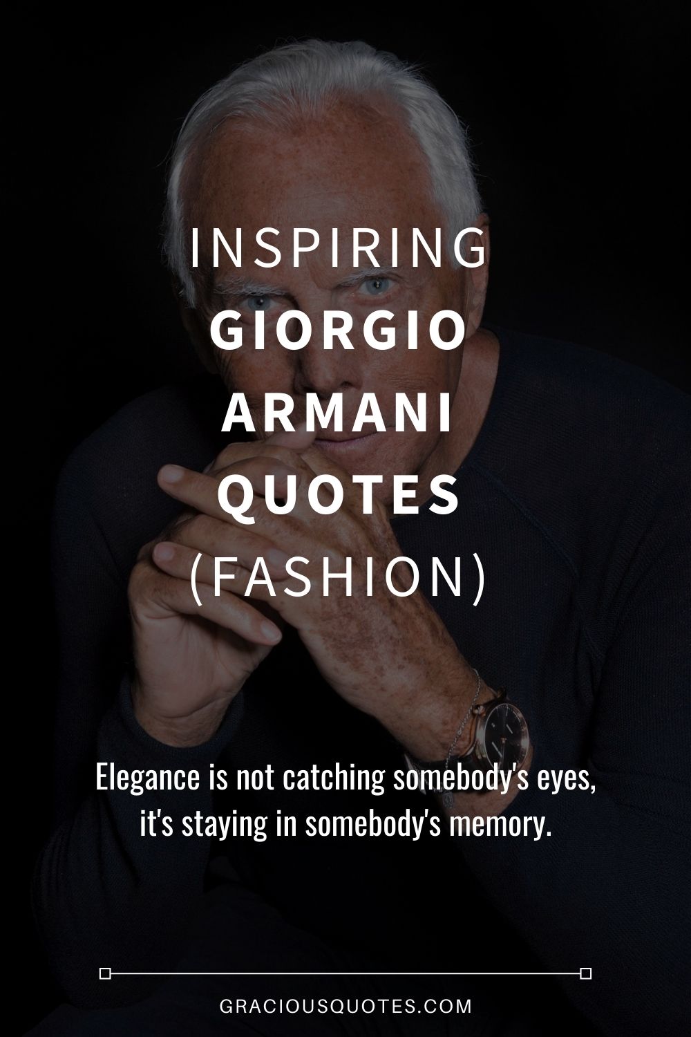 Inspiring Giorgio Armani Quotes (FASHION) - Gracious Quotes