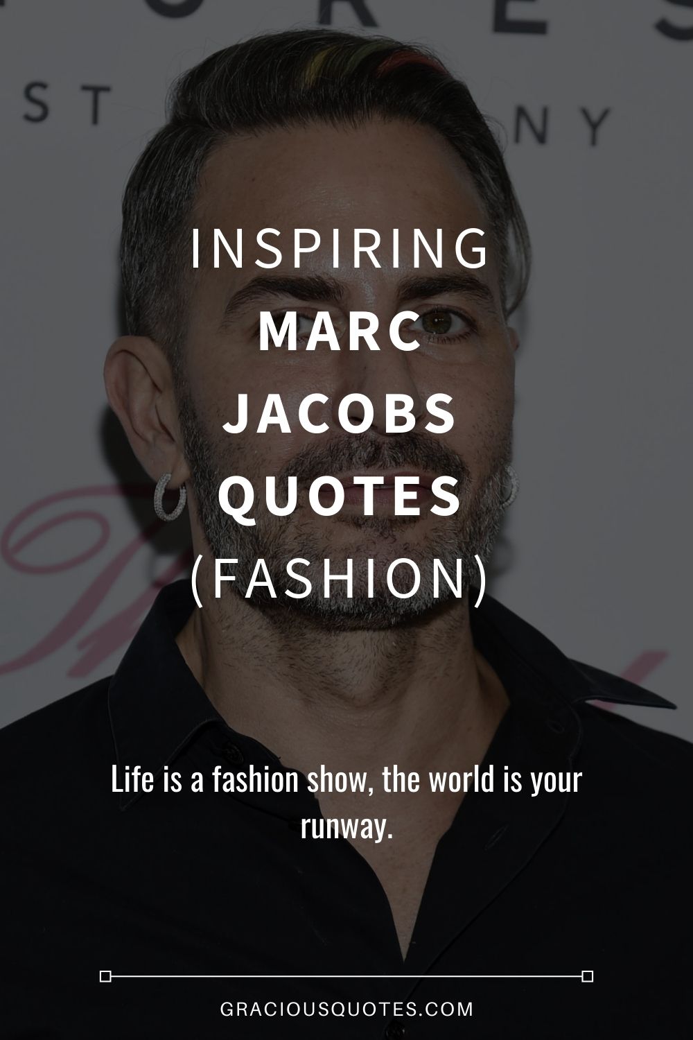 Inspiring Marc Jacobs Quotes (FASHION) - Gracious Quotes