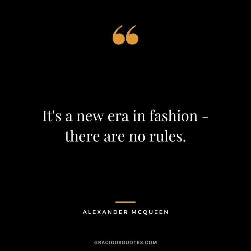 It's a new era in fashion - there are no rules.