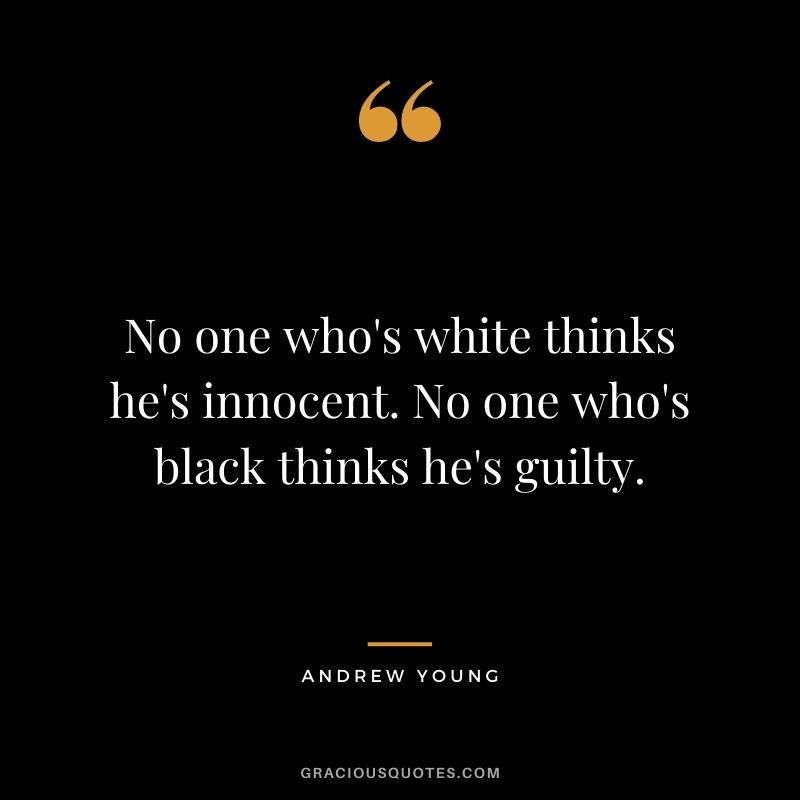No one who's white thinks he's innocent. No one who's black thinks he's guilty.
