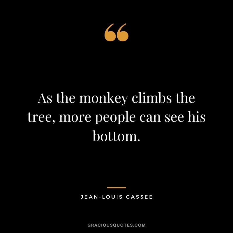As the monkey climbs the tree, more people can see his bottom.