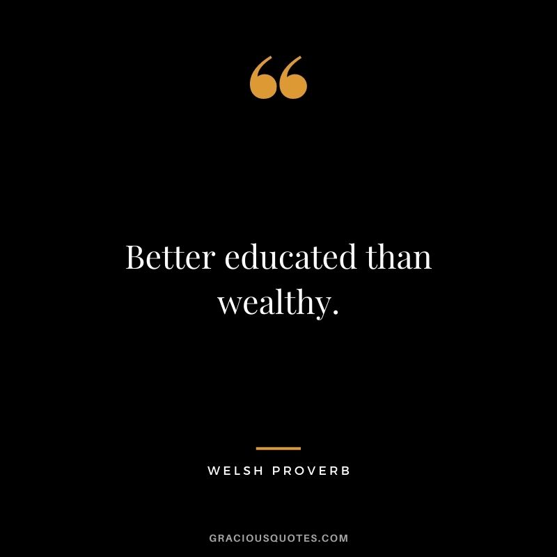 Better educated than wealthy.
