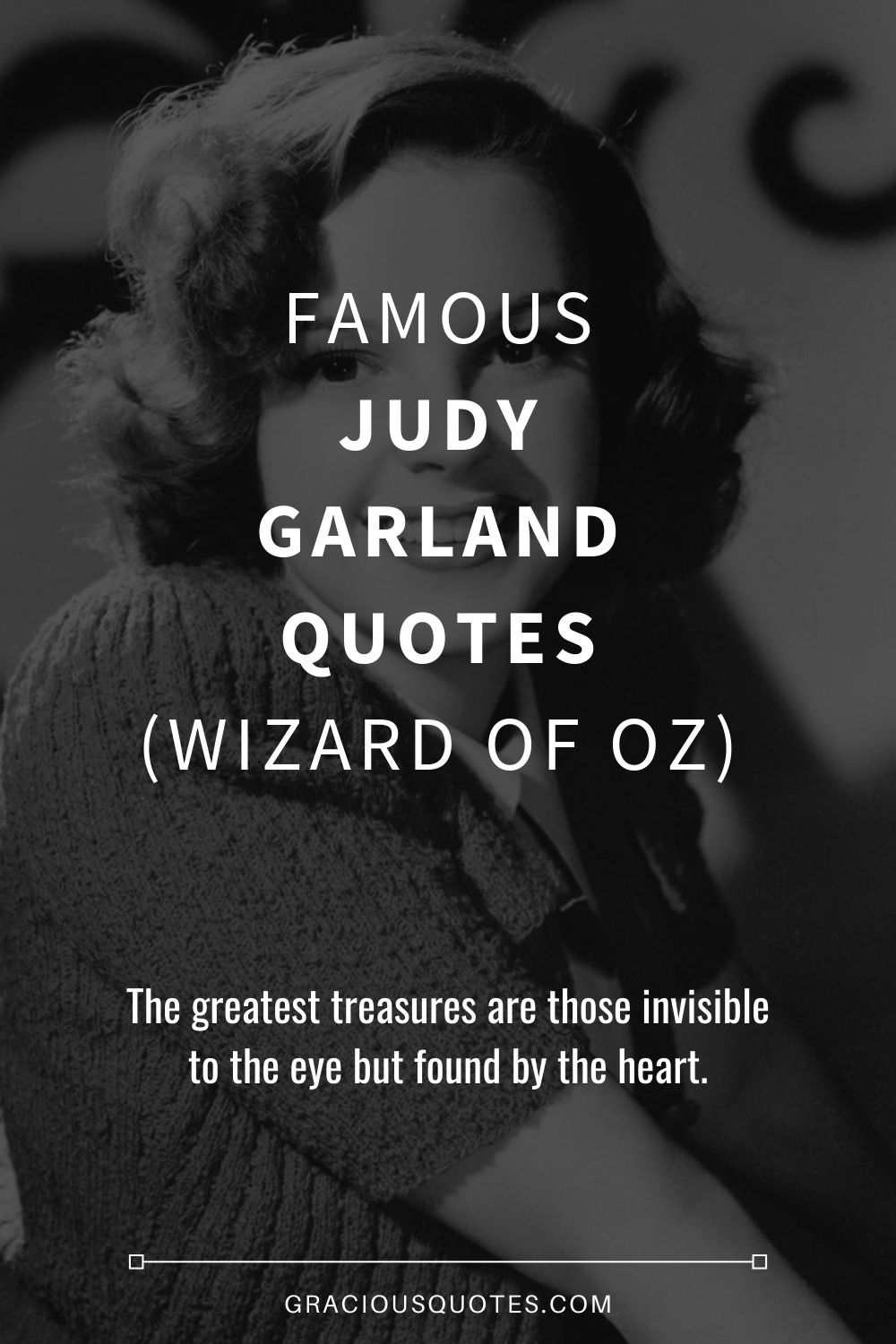Famous Judy Garland Quotes (WIZARD OF OZ) - Gracious Quotes