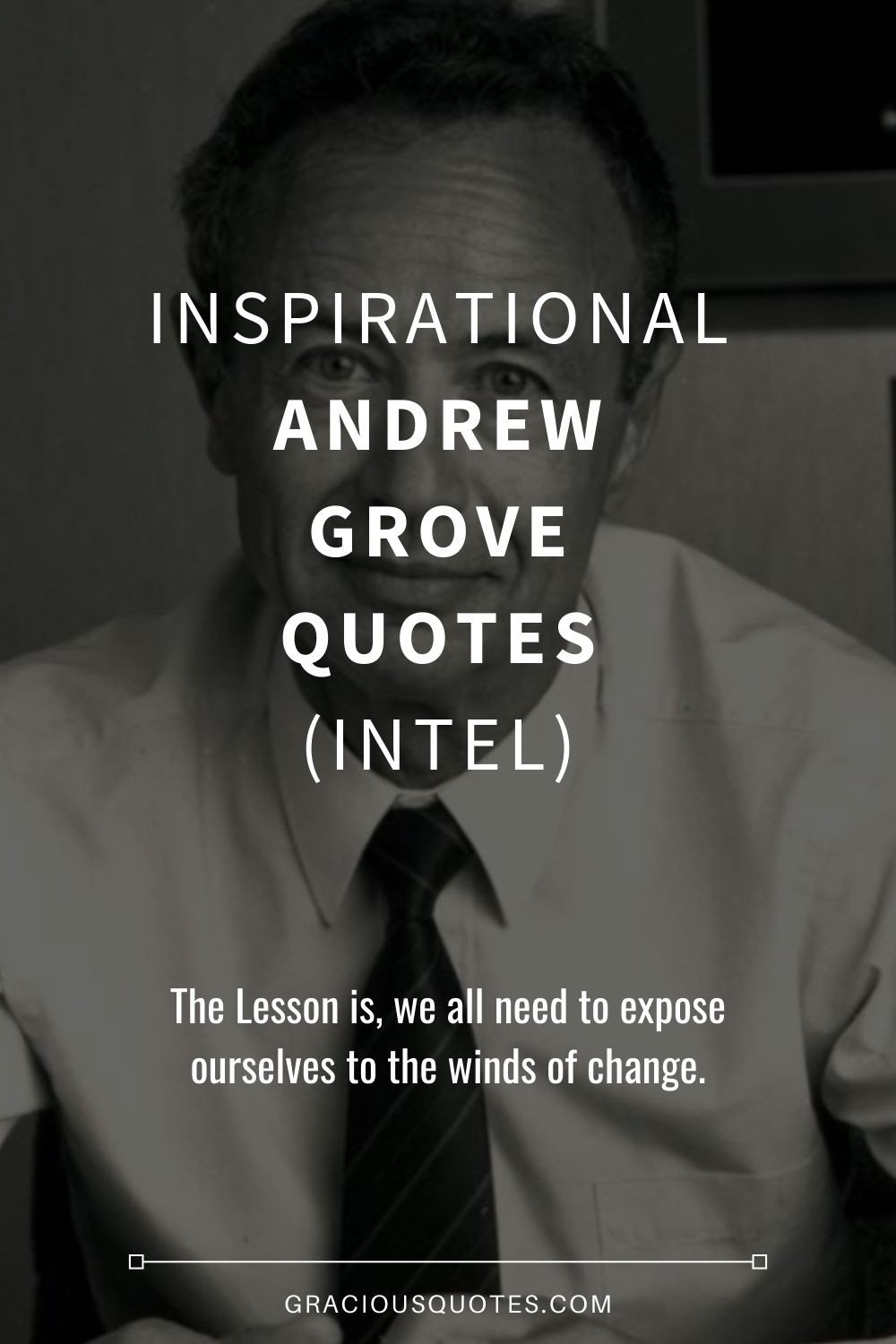 Inspirational Andrew Grove Quotes (INTEL) - Gracious Quotes