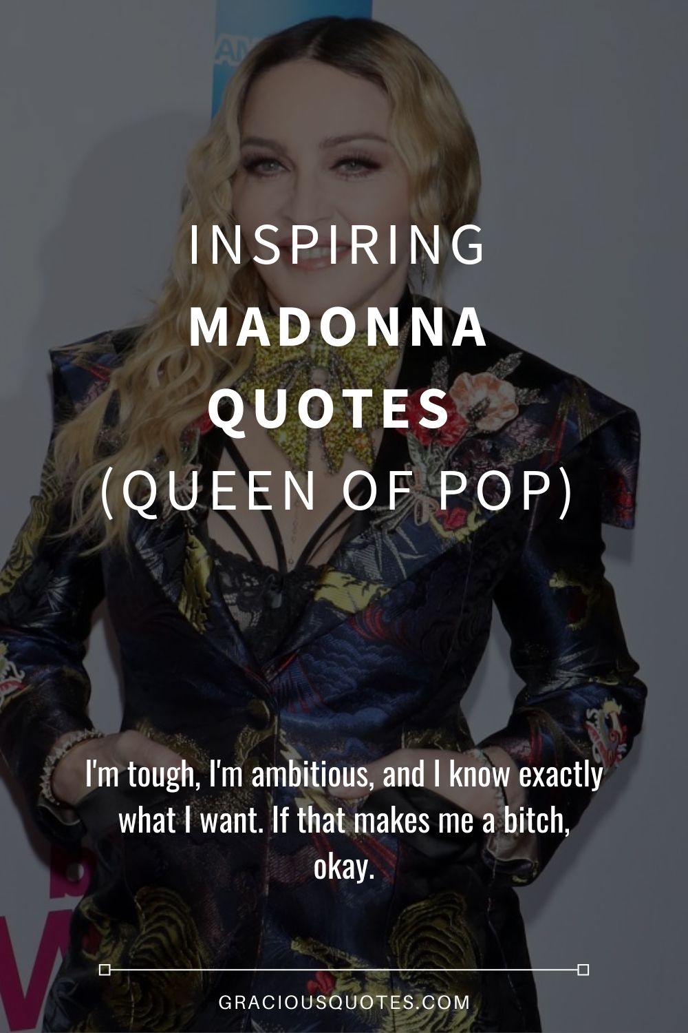 Inspiring Madonna Quotes (QUEEN OF POP) - Gracious Quotes
