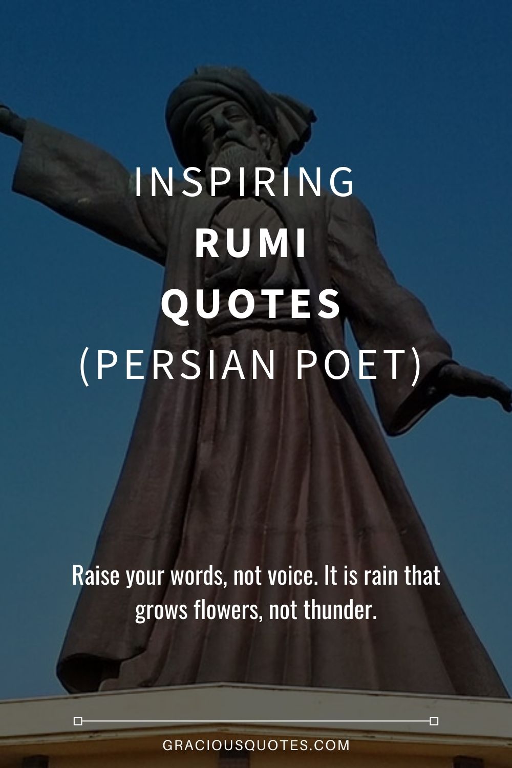 Inspiring Rumi Quotes (PERSIAN POET) - Gracious Quotes