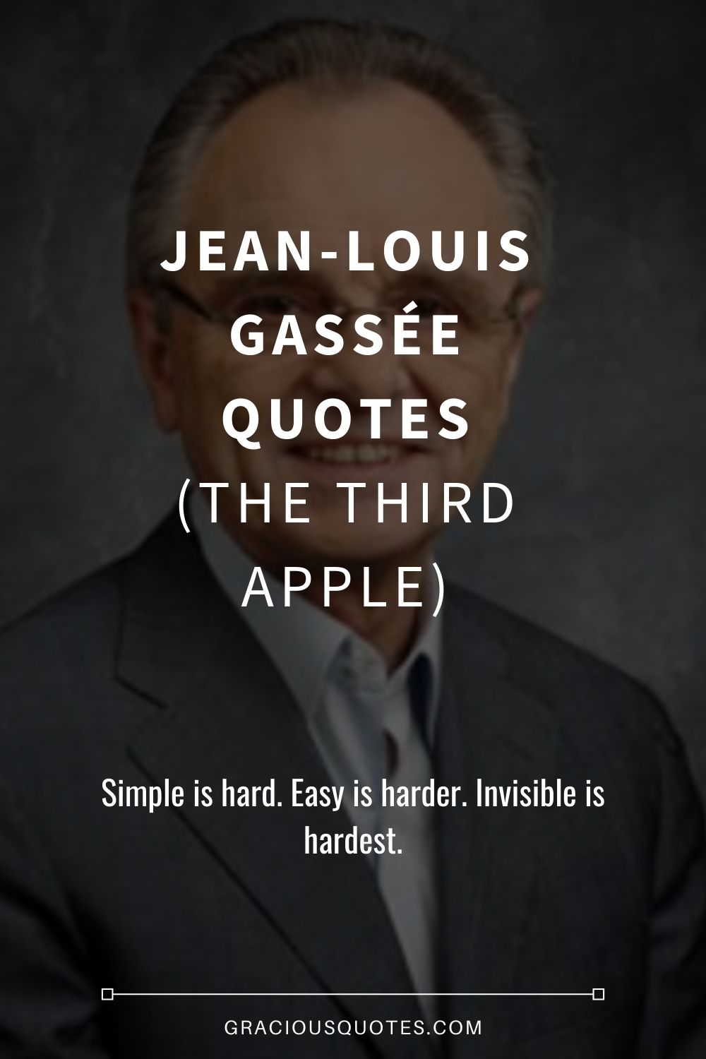 Jean-Louis Gassée Quotes (THE THIRD APPLE) - Gracious Quotes