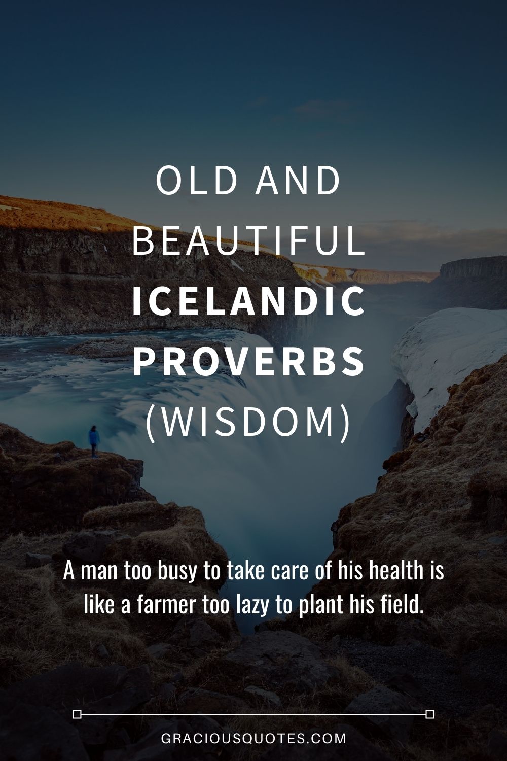 Old and Beautiful Icelandic Proverbs (WISDOM) - Gracious Quotes