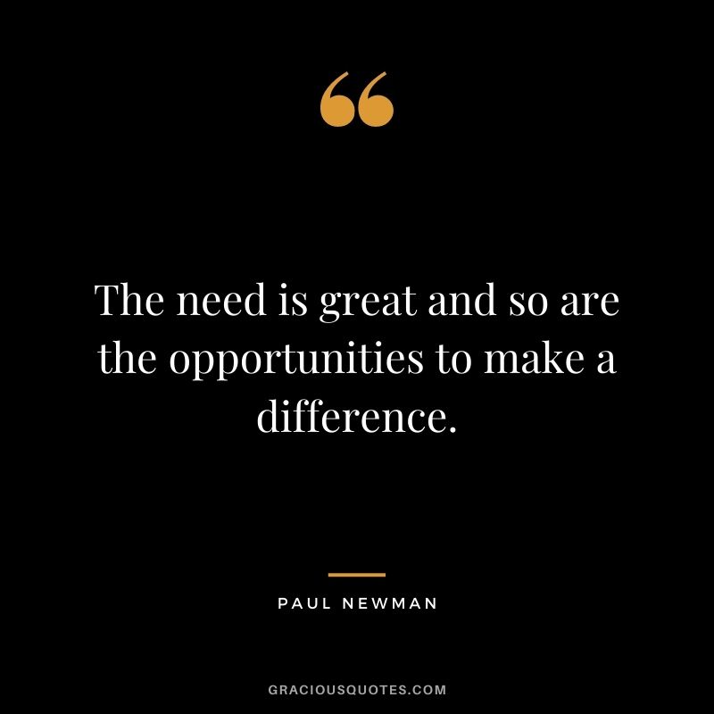 The need is great and so are the opportunities to make a difference.