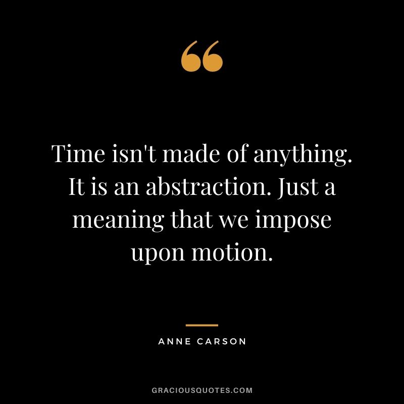 Time isn't made of anything. It is an abstraction. Just a meaning that we impose upon motion.