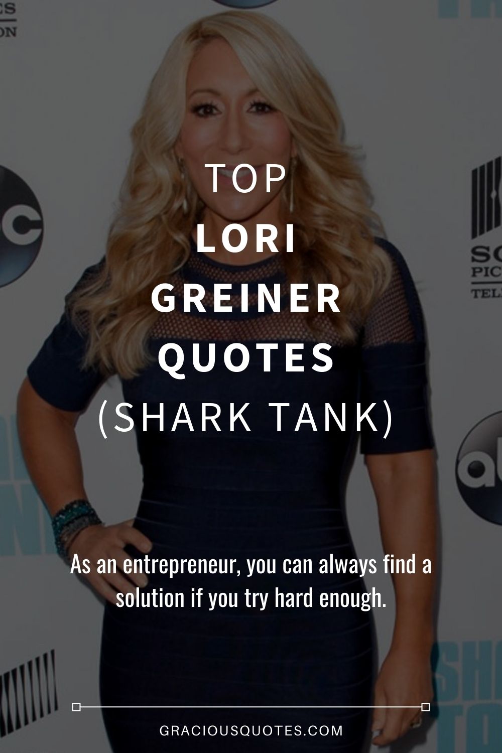 Top Lori Greiner Quotes (SHARK TANK) - Gracious Quotes
